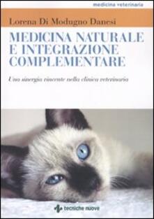 Medicina naturale e integrazione complementare. Una sinergia vincente nella clinica veterinaria.pdf