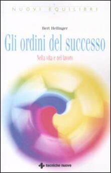 Gli ordini del successo. Nella vita e nel lavoro.pdf
