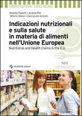 Libro Indicazioni nutrizionali e sulla salute in materia di alimenti nell'Unione Europea