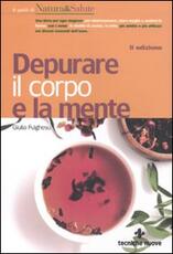 Libro Depurare il corpo e la mente Giulia Fulghesu