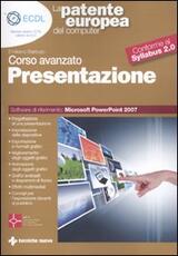 Libro La patente europea del computer. Corso avanzato: presentazione. Microsoft Powerpoint 2007 Emiliano Barbuto