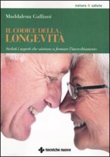 Il codice della longevità. Svelati i segreti che aiutano a fermare linvecchiamento.pdf