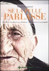Libro Se la pelle parlasse Matteo Cagnoni