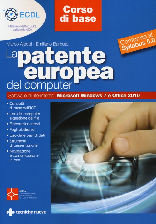 Image of La patente europea del computer. Core level-corso base. Conforme al Syllabus 5.0
