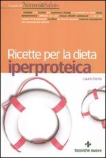 Libro Ricette per la dieta iperproteica Laura Fabris