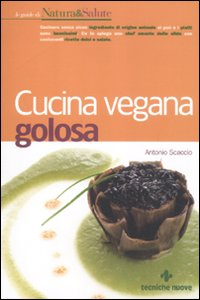 Image of Cucina vegana golosa