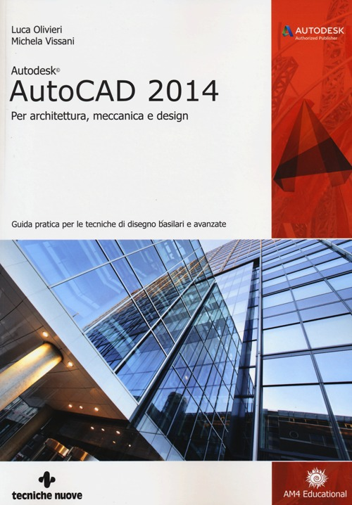 Image of Autodesk AutoCad 2014. Per architettura, meccanica e design