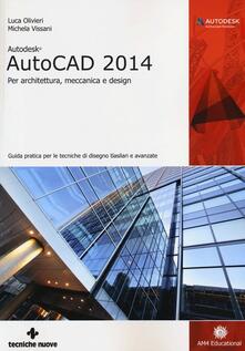 Cocktaillab.it Autodesk AutoCad 2014. Per architettura, meccanica e design Image