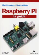 Libro Raspberry Pi. La guida Matt Richardson Shawn Wallace