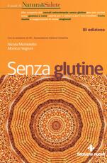 Libro Senza glutine Nicola Michieletto Monica Negroni