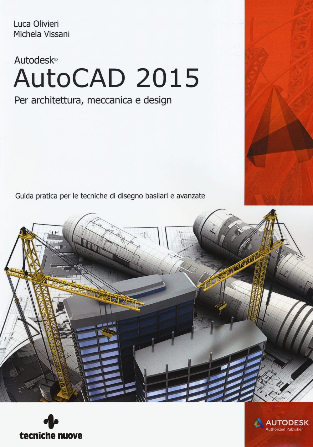 Image of Autodesk AutoCad 2015. Per architettura, meccanica e design