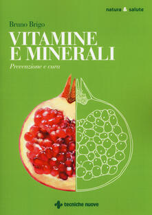 Vitamine e minerali. Prevenzione e cura.pdf