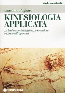 Kinesiologia applicata. Le basi neuro-fisiologiche, le procedure e i protocolli operativi.pdf