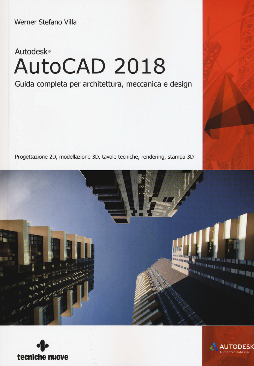 Image of Autodesk AutoCad 2018. Guida completa per architettura, meccanica e design