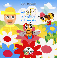 Le api spiegate ai bambini. Ediz. a colori.pdf