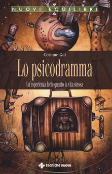 Lo psicodramma. Unesperienza forte quanto la vita stessa.pdf