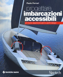 Progettare imbarcazioni accessibili. Un nuovo approccio per lo yacht design.pdf