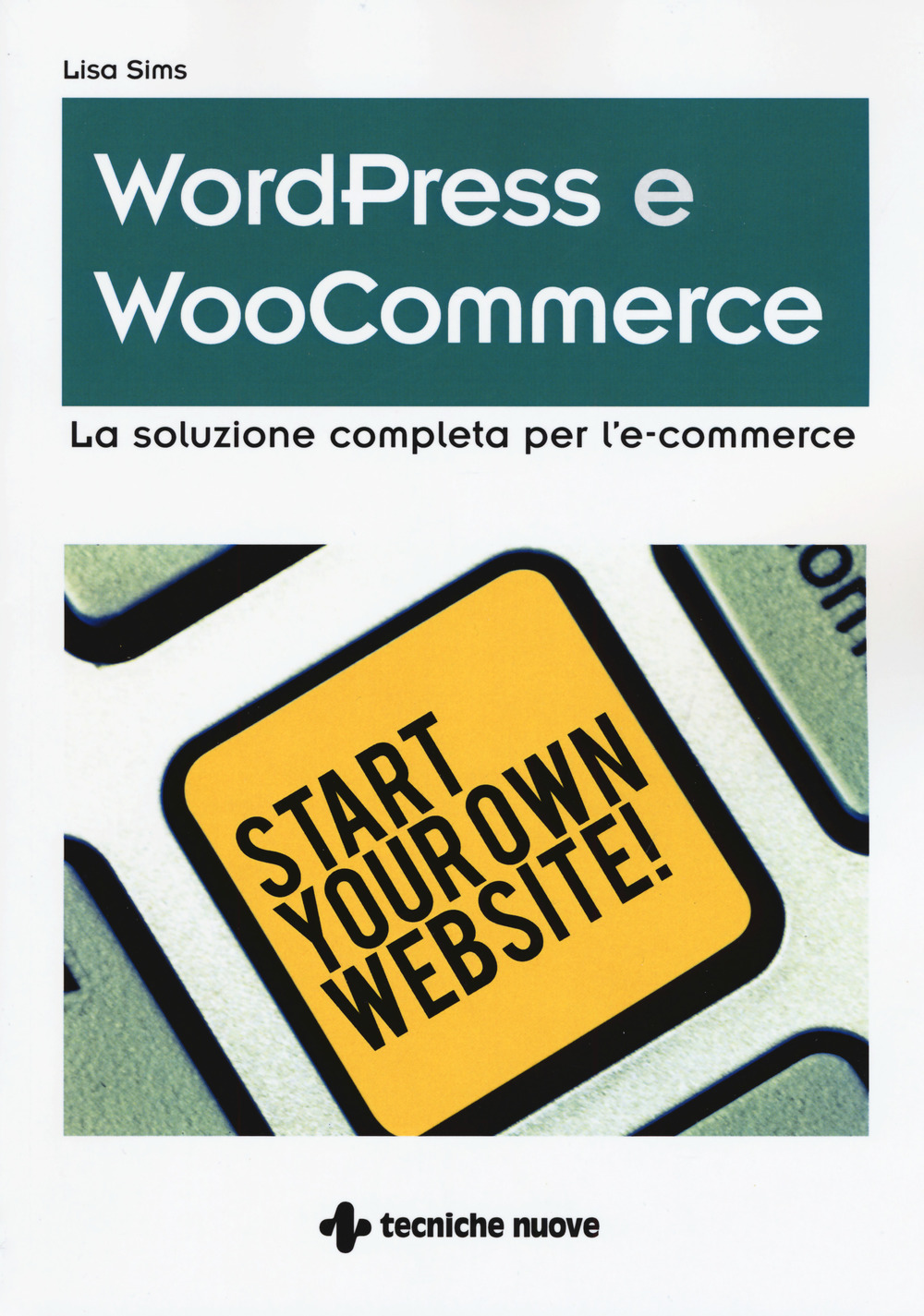 Image of Wordpress e WooCommerce. La soluzione completa per l'e-commerce