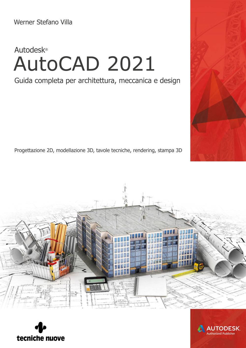 Image of Autodesk® AutoCAD 2021. Guida completa per architettura, meccanica e design