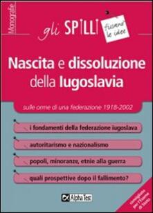 Nascita e dissoluzione della Iugoslavia.pdf