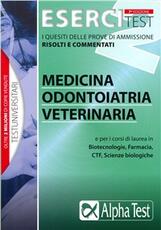 Libro Esercitest. Vol. 2: I quesiti delle prove di ammissione risolti e commentati: medicina, odontoiatria, veterinaria. Stefano Bertocchi Renato Sironi Valeria Balboni
