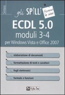 ECDL 5.0 moduli 3-4. Elaborazione di testi e fogli elettronici.pdf
