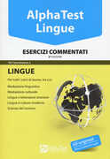Libro Alpha Test. Lingue. Esercizi commentati Francesca Desiderio Alessandro Lucchese Raffaella Reale