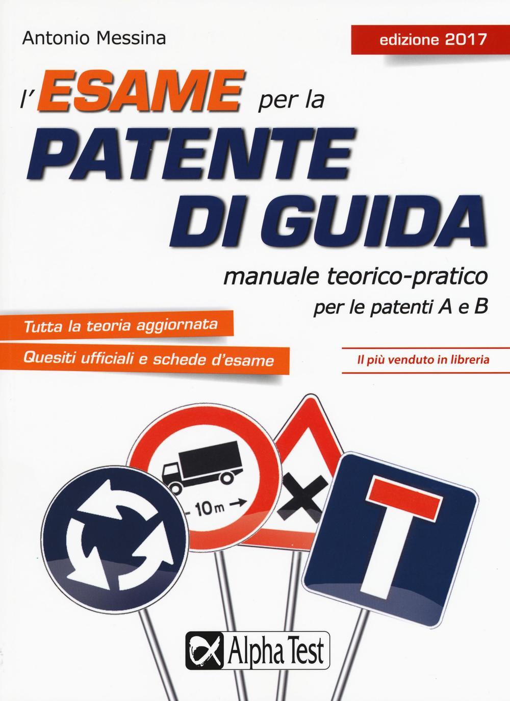 L Esame Per La Patente Di Guida Manuale Teorico Pratico Per Le