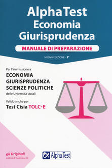 Alpha Test. Economia giurisprudenza. Manuale di preparazione.pdf