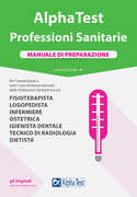 Libro Alpha Test. Professioni sanitarie. Manuale di preparazione Stefano Bertocchi Doriana Rodino Alberto Sironi