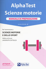Libro Alpha Test. Scienze motorie. Manuale di preparazione. Con Contenuto digitale per accesso on line Massimiliano Bianchini Valeria Balboni Giovanni De Bernardi