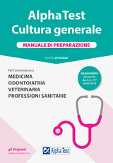 Libro Alpha Test. Cultura generale. Manuale di preparazione. Per l'ammissione a Medicina, Odontoiatria, Veterinaria, Professioni sanitarie Paola Borgonovo Fausto Lanzoni Giuseppe Vottari