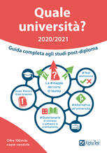 Libro Quale università? Anno accademico 2020-2021. Guida completa agli studi post-diploma Fausto Lanzoni Vincenzo Pavoni Ilaria Caretta