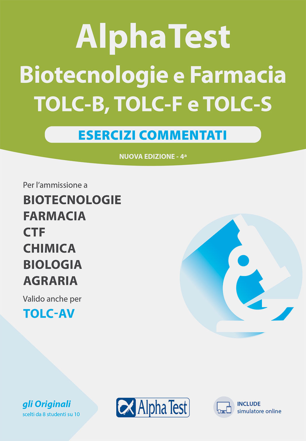 Image of Alpha test Biotecnologie e Farmacia TOLC-B, TOLC-F e TOLC-S. Esercizi commentati. Nuova ediz. Con software di simulazione