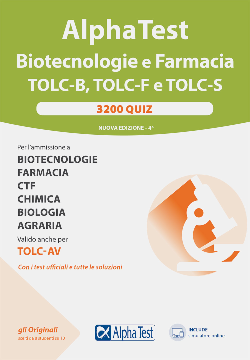 Image of Alpha test Biotecnologie e Farmacia TOLC-B, TOLC-F e TOLC-S. 3200 quiz. Nuova ediz. Con software di simulazione