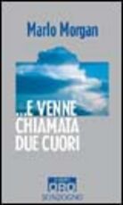 Libro E venne chiamata Due Cuori Marlo Morgan