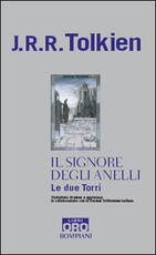 Libro Le due torri. Il Signore degli anelli. Vol. 2 John R. R. Tolkien