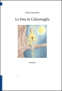 Image of La fata in calzamaglia