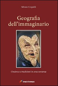 Image of Geografia dell'immaginario. Credenze e tradizioni in area novarese