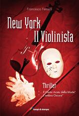 Libro New York. Il violinista Francesco Ferraro