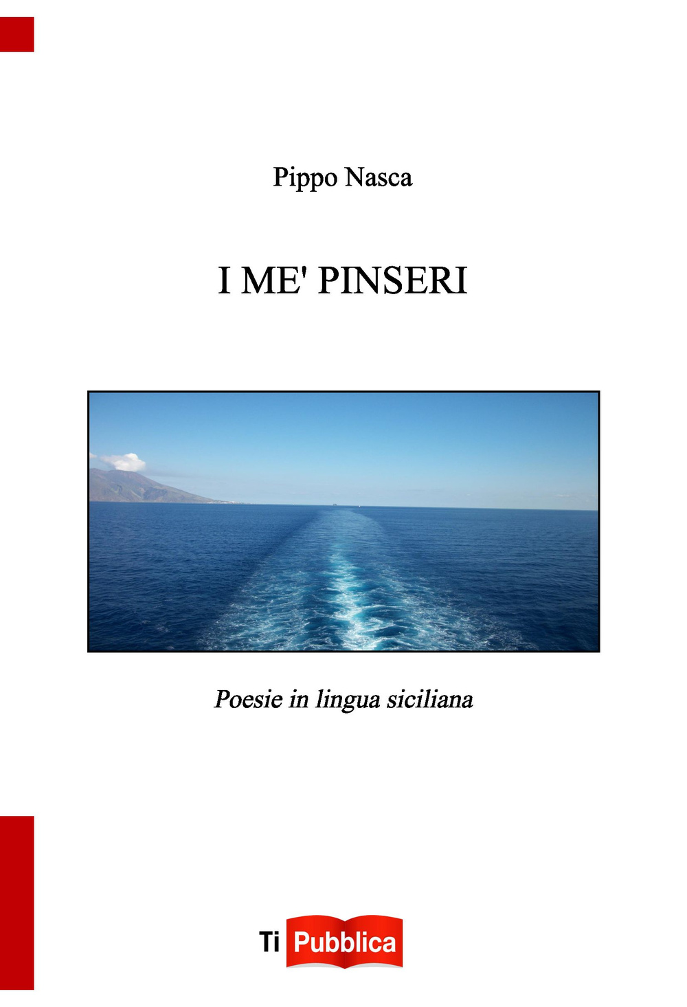 Image of I me' pinseri. Poesie in lingua siciliana
