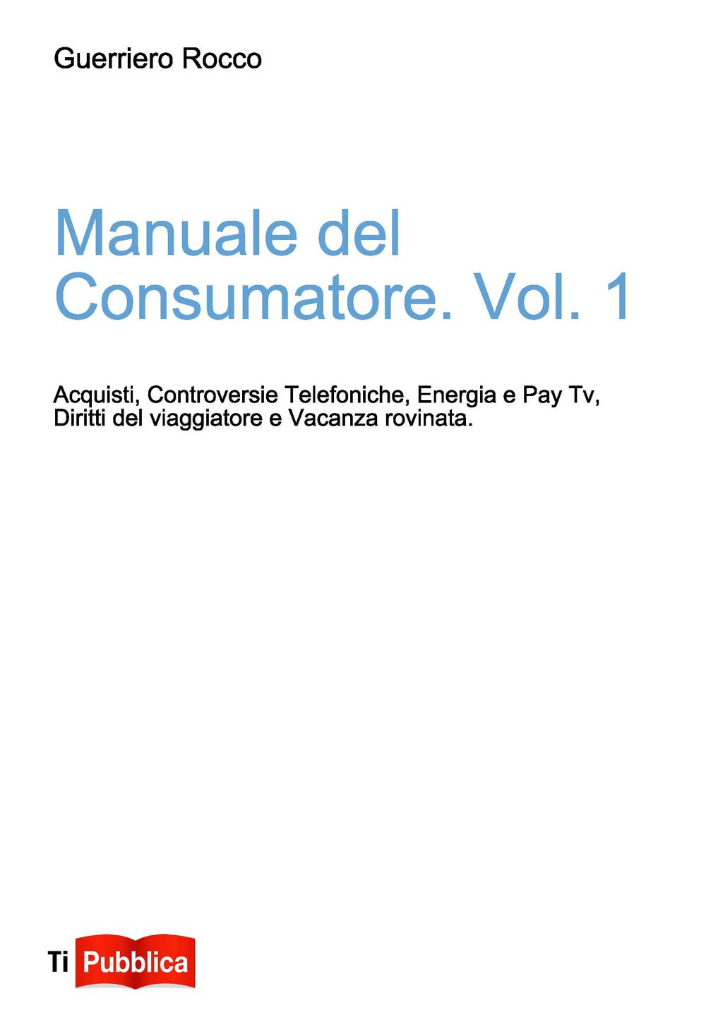 Image of Manuale del consumatore. Vol. 1