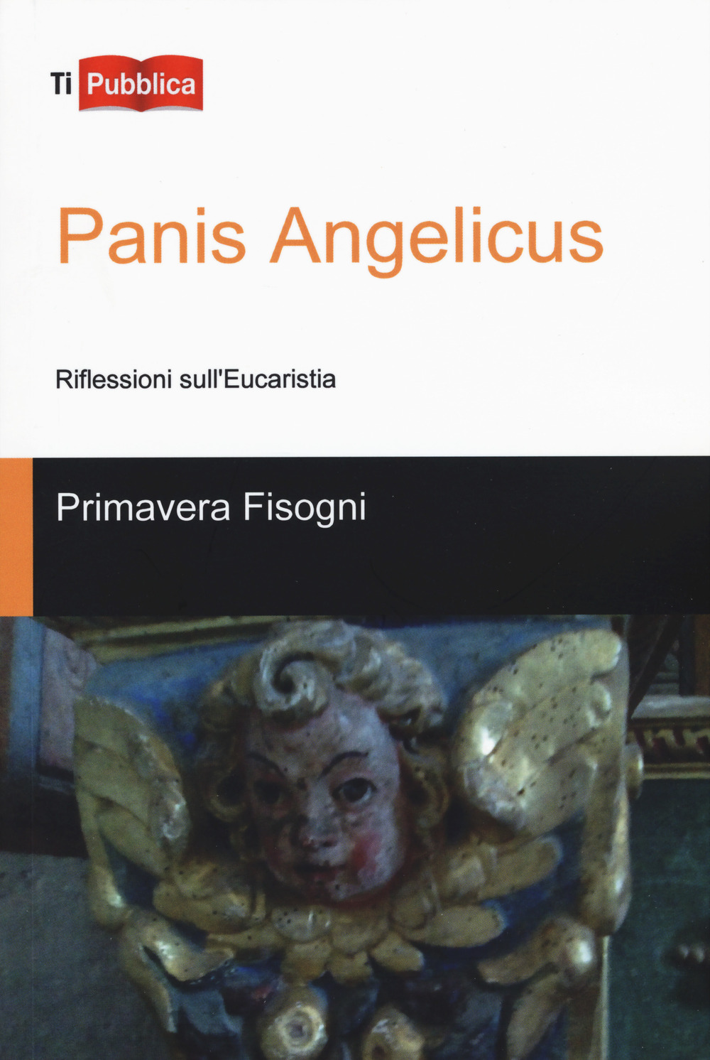 Image of Panis Angelicus. Riflessioni sull'Eucaristia