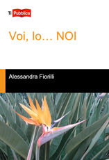 Libro Voi, io... Noi Alessandra Fiorilli