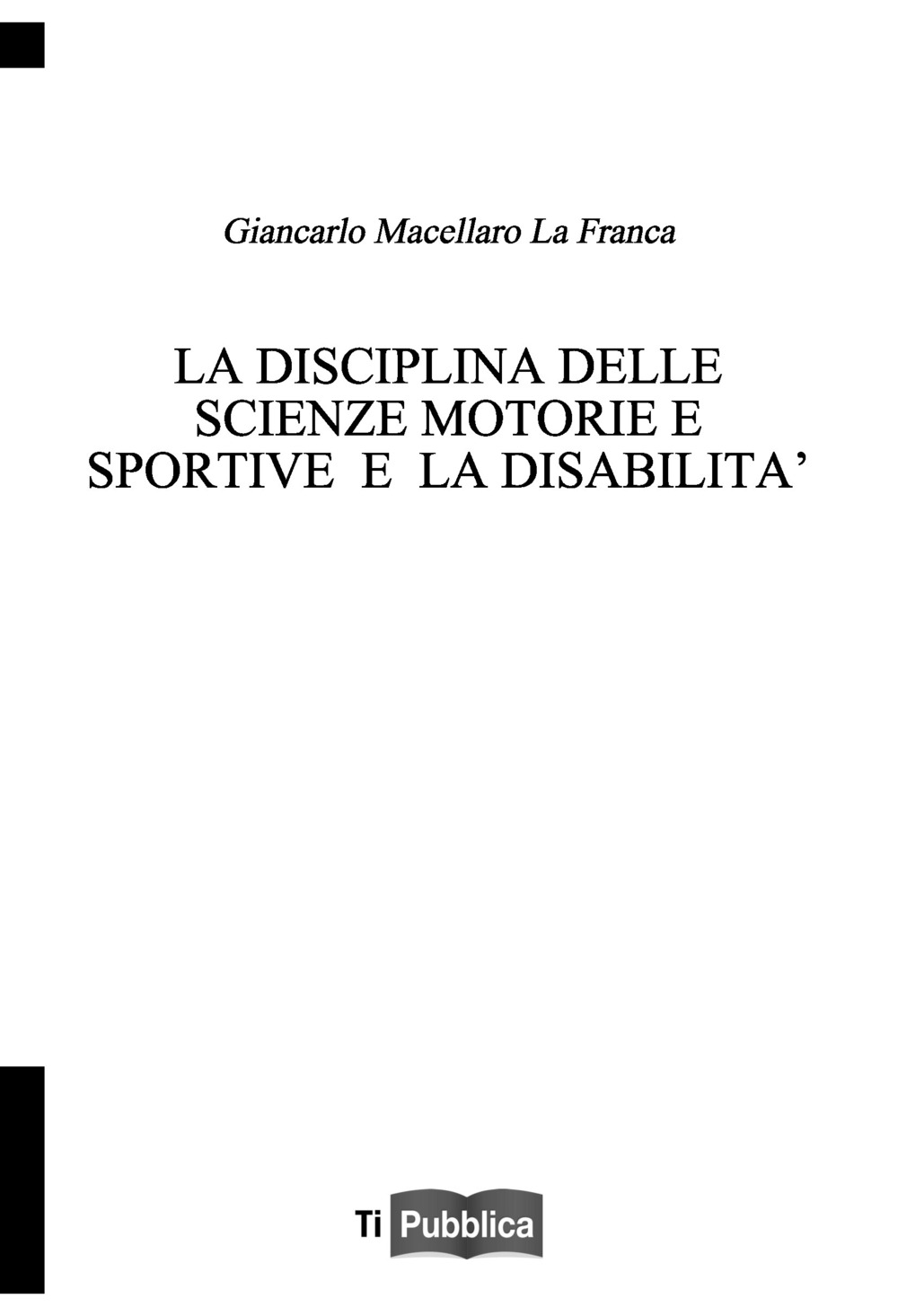 Image of La disciplina delle scienze motorie e sportive e la disabilità