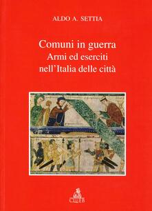 Comuni in guerra. Armi ed eserciti nellItalia delle città.pdf