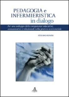 Pedagogia e infermieristica in dialogo. Per uno sviluppo delle competenze educative, comunicative e relazionali nella pratica assistenziale.pdf