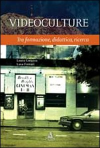 Image of Videoculture. Tra formazione, didattica, ricerca