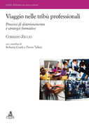 Libro Viaggio nelle tribù professionali. Processi di deterioramento e strategie formative Corrado Ziglio