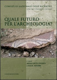 Image of Quale futuro per l'archeologia?